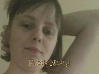 PrettyNasty