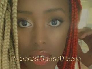 PrincessDeniseDinero
