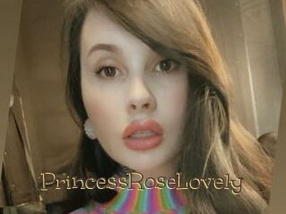 PrincessRoseLovely