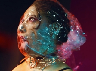 paulaslave Porno FR