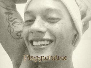 Playywhitme