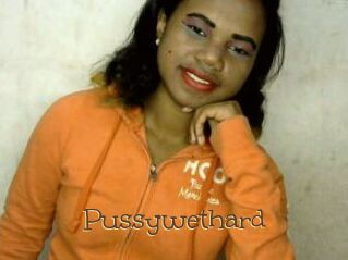 Pussywethard