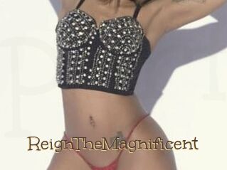 ReignTheMagnificent