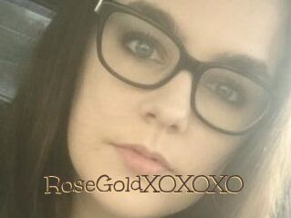 RoseGoldXOXOXO