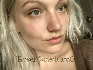 RoseMarie4two0