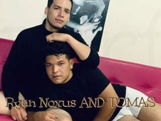 Ryan_Noxus_AND_TOMAS