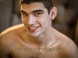 Rawdesireforlove