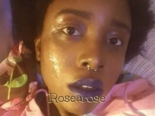 Rosearose