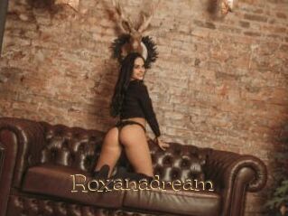 Roxanadream