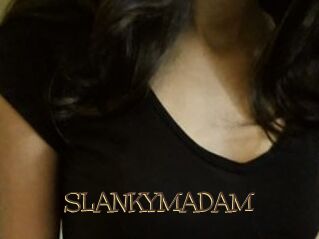 SLANKYMADAM
