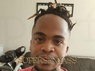 SUPERSEXYASS