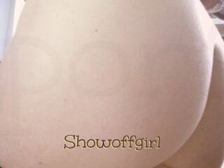 Showoffgirl