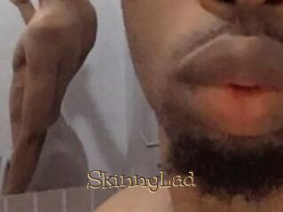 SkinnyLad