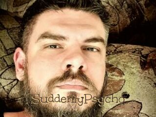 SuddenlyPsycho