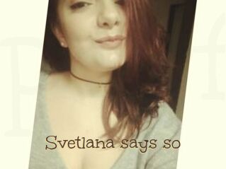 Svetlana_says_so