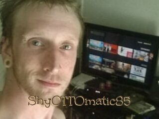 ShyOTTOmatic85