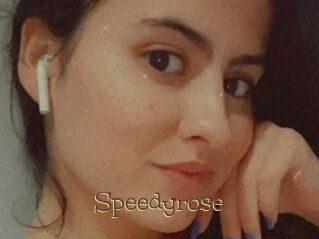 Speedyrose