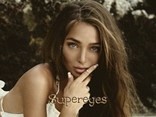 Supereyes