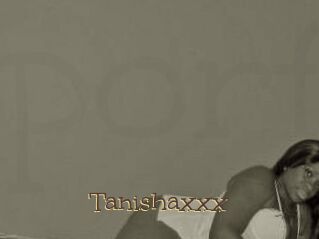 Tanishaxxx