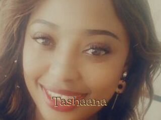 Tashaana