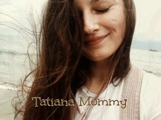 Tatiana_Mommy