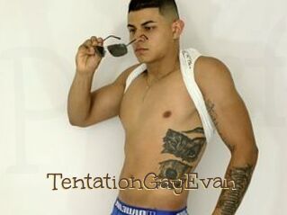 TentationGayEvan