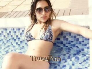 TianaFun