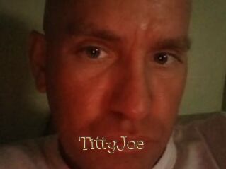 TittyJoe
