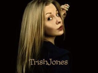 TrishJones