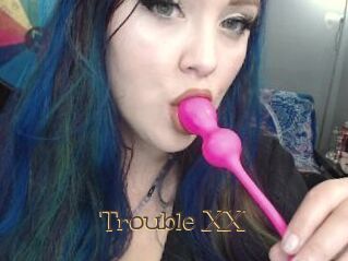 Trouble_XX
