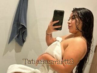 Tatianasmirtt8