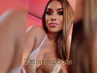 Tatianawoods