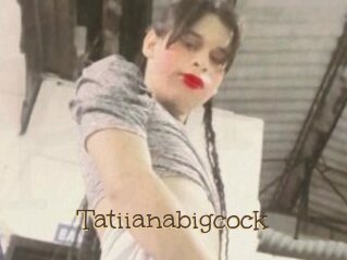 Tatiianabigcock