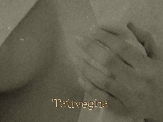 Tativegha
