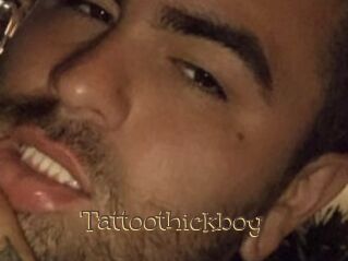Tattoothickboy