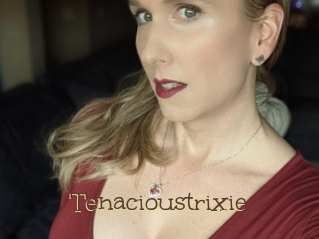 Tenacioustrixie