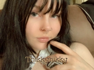 Thikkynikky
