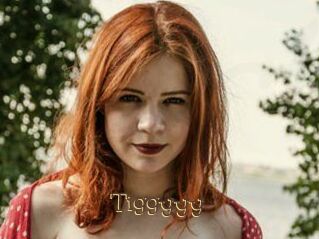 Tiggyyy