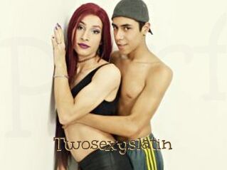 Twosexyslatin