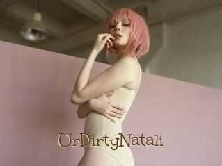 UrDirtyNatali
