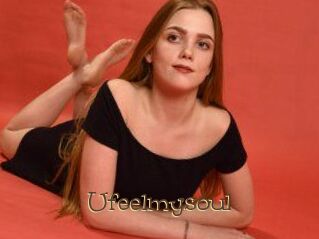 Ufeelmysoul