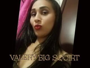 VALERY_BIG_SQUIRT