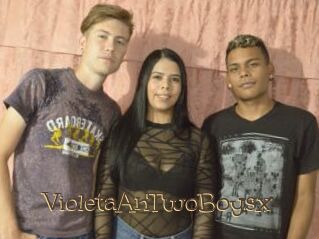 VioletaAnTwoBoysx