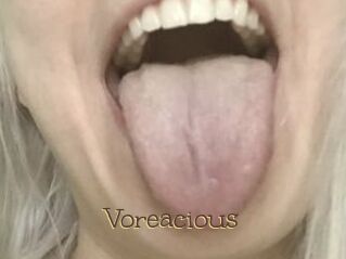 Voreacious