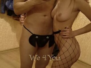 We_4_You