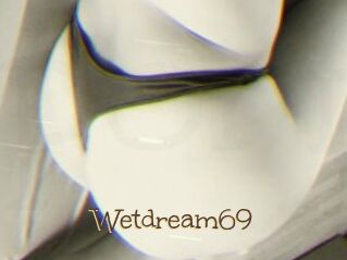 Wetdream69