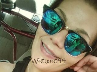 Wetwet44