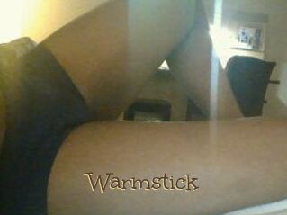 Warmstick
