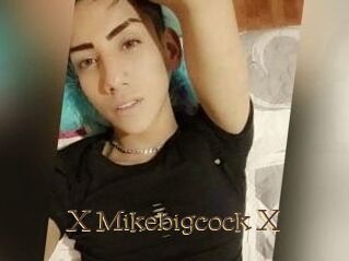 X_Mikebigcock_X