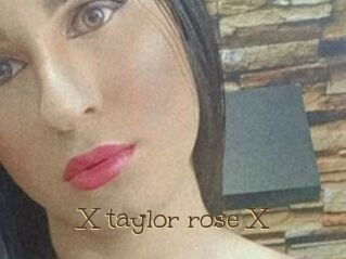 X_taylor_rose_X